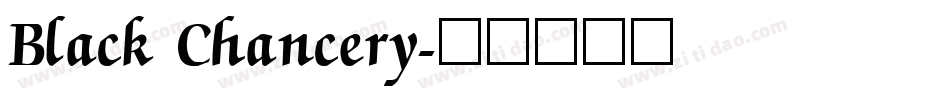 Black Chancery字体转换